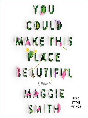 cover image of You Could Make This Place Beautiful: a Memoir